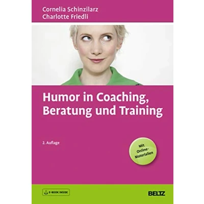 Abbildung von Humor in Coaching, Beratung und Training: E Book inside Online Materialien (Beltz Weiterbildung)