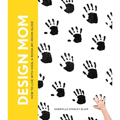 Abbildung von Design Mom: How to Live with Kids: A Room by Guide