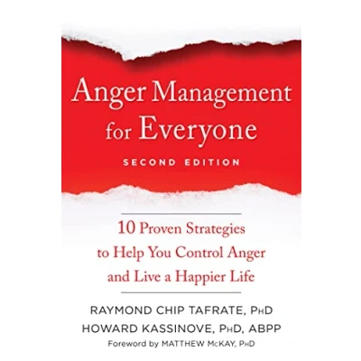 Abbildung von Anger Management for Everyone: Ten Proven Strategies to Help You Control and Live a Happier Life