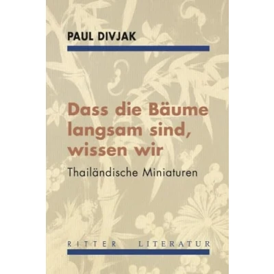 Abbildung von Dass die Bäume langsam sind, wissen wir: Thailändische Miniaturen