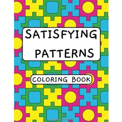 Abbildung von Satisfying Patterns Coloring Book: Bold and Simple, with Easy Geometric Shapes Minimalist Designs
