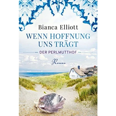 Abbildung von Wenn Hoffnung uns trägt (Der Perlmutthof, Band 1)