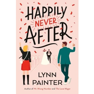 Abbildung von Happily Never After: A brand New hilarious rom com from the York Times bestseller