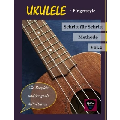 Abbildung von Ukulele Akkordmelodien selbst gestalten: Fingerstyle 2 (Ukulele Lehrbücher für Fortgeschrittene)