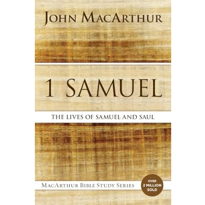 Abbildung von 1 Samuel: The Lives of Samuel and Saul (MacArthur Bible Studies)