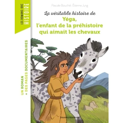 Abbildung von Yega, l&#039;enfant de la prehistoire qui aimait les chevaux