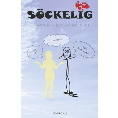 Abbildung von SÖCKELIG: ... und mein Leben mit den Lillis