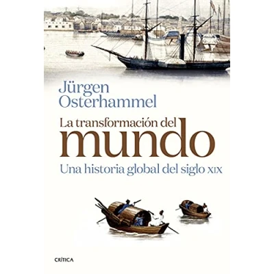 Abbildung von La transformación del mundo: Una historia global siglo XIX (Serie Mayor)