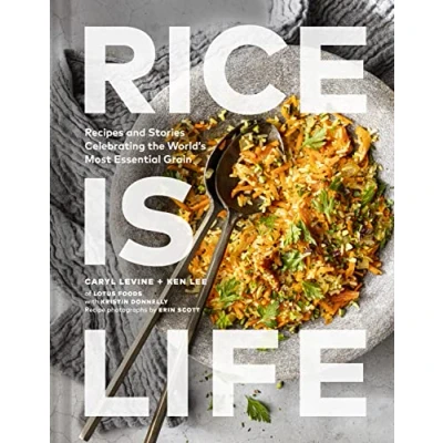 Abbildung von Rice Is Life: Recipes and Stories Celebrating the World&#039;s Most Essential Grain