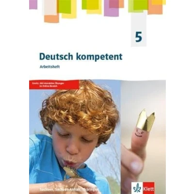 Abbildung von Deutsch kompetent 5. Ausgabe Sachsen, Sachsen Anhalt, Thüringen Gymnasium: Arbeitsheft mit interaktiven Übungen Klasse 5 (Deutsch kompetent. ... Gymnasium ab 2019)
