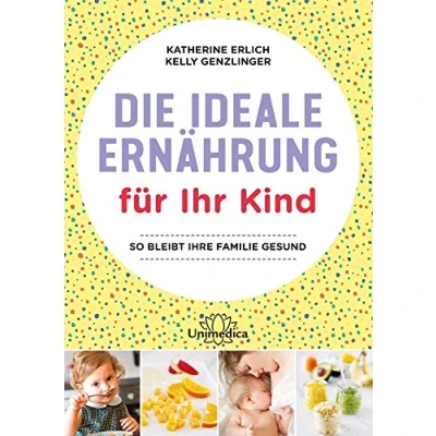 Abbildung von Die ideale Ernährung für Ihr Kind: So bleibt Ihre Familie gesund