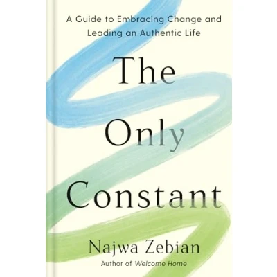 Abbildung von The Only Constant: A Guide to Embracing Change and Leading an Authentic Life