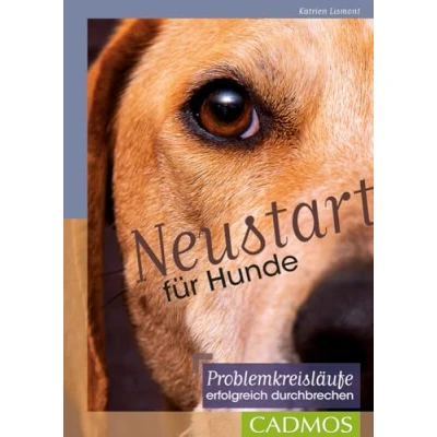 Abbildung von Neustart für Hunde: Problemkreisläufe erfolgreich durchbrechen