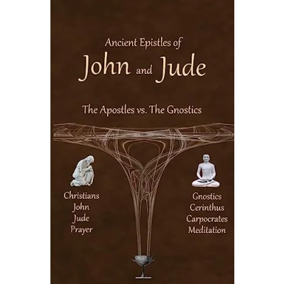 Abbildung von Ancient Epistles of John and Jude: The Apostles vs Gnostics