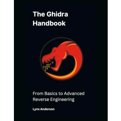 Abbildung von The Ghidra Handbook: From Basics to Advanced Reverse Engineering