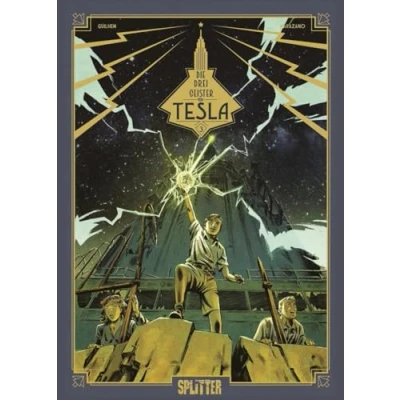 Abbildung von Die drei Geister von Tesla. Band 3: Erben des Strahls