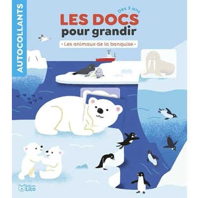 Abbildung von Les Docs pour grandir animaux de la banquise Dès 3 ans