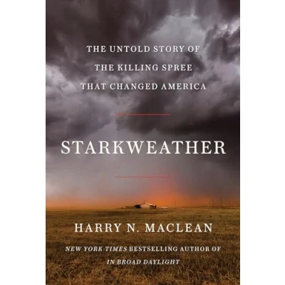 Abbildung von Starkweather: the Untold Story of Killing Spree That Changed America