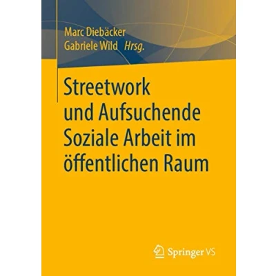 Abbildung von Streetwork und Aufsuchende Soziale Arbeit im öffentlichen Raum