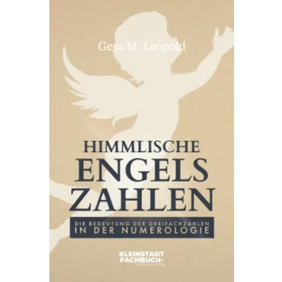 Abbildung von Himmlische Engelszahlen: Die Bedeutung der Dreifachzahlen in Numerologie (Runen Futhark, &amp; Tarot)