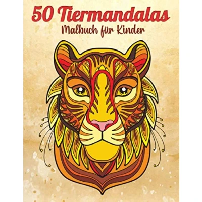 Abbildung von 50 Tiermandalas Malbuch für Kinder: Entspannende Mandalas Kinder ab 10 Jahren