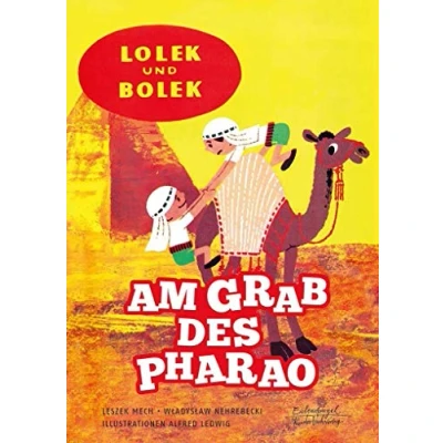 Abbildung von Lolek und Bolek Am Grab des Pharao (Eulenspiegel Kinderbuchverlag)