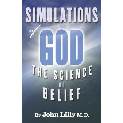 Abbildung von Simulations of God: The Science Belief (Timeless Wisdom)