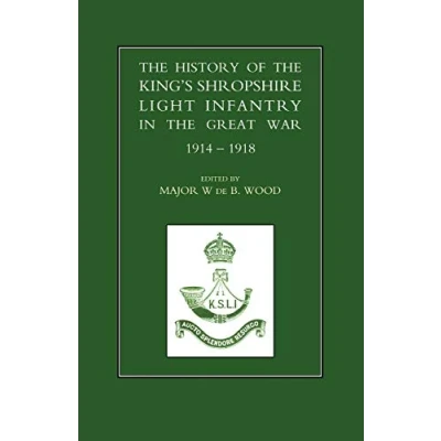 Abbildung von the History of King&#039;s Shropshire Light Infantry in Great War 1914 1918: 1918