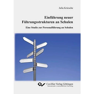 Abbildung von Einführung neuer Führungsstrukturen an Schulen: Eine Studie zur Personalführung Schulen