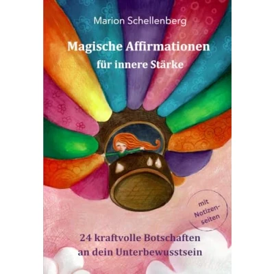 Abbildung von Magische Affirmationen für innere Stärke: 24 kraftvolle Botschaften an dein Unterbewusstsein
