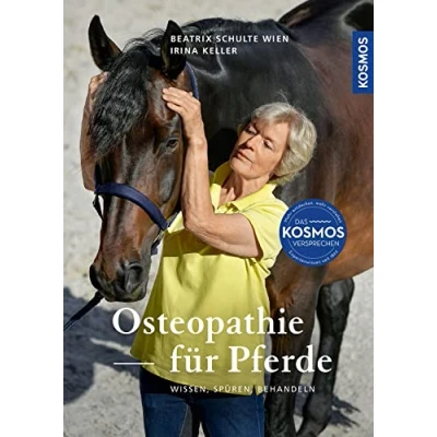 Abbildung von Osteopathie für Pferde: Wissen, Spüren, Behandeln