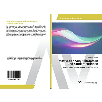Abbildung von Motivation von Hebammen und Studenten/innen: Konzepte für Ausbilder Auszubildende