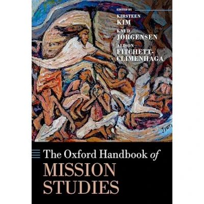 Abbildung von The Oxford Handbook of Mission Studies (Oxford Handbooks)