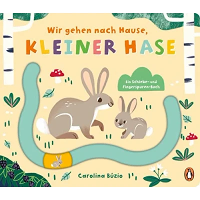 Abbildung von wir gehen nach Hause, kleiner Hase: Pappbilderbuch ab 2 mit Spurrille und Schiebeelement (Die Komm Hause Reihe, Band 2)