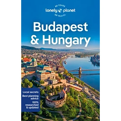 Abbildung von Lonely Planet Budapest &amp; Hungary: Planet&#039;s most comprehensive guide to the city (Travel Guide)