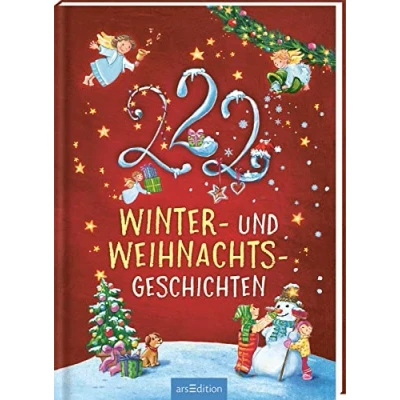Abbildung von 222 Winter und Weihnachtsgeschichten: Winterliche Minuten Geschichten zum Vorlesen, fürs Einschlafritual, für Kinder ab 3 Jahren