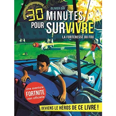 Abbildung von LA FORTERESSE DU FOU T9: 30 minutes pour survivre Tome 9