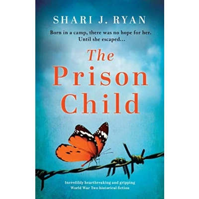 Abbildung von The Prison Child: Incredibly heartbreaking and gripping World War Two historical fiction (Last Words, Band 2)