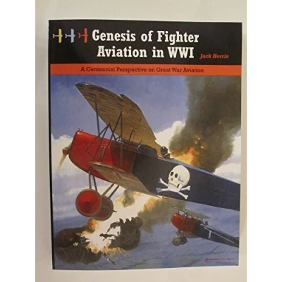 Abbildung von Genesis of Fighter Aviation in WWI: A Centennial Perspective on Great War (Great Series)