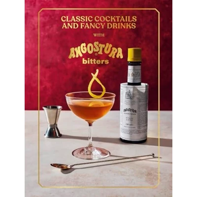 Abbildung von Classic Cocktails and Fancy Drinks: With Angostura Bitters