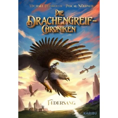 Abbildung von Die Drachengreif Chroniken (Band 1) Federsang: Actionreiches Fantasy Kinderbuch ab 9 Jahren
