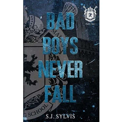 Abbildung von Bad Boys Never Fall: A Dark Boarding School Romance (Special Edition)