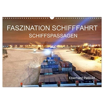 Abbildung von Faszination Schifffahrt Schiffspassagen (Wandkalender 2025 DIN A3 quer), CALVENDO Monatskalender