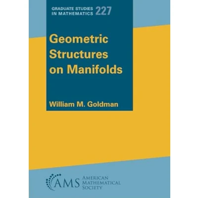 Abbildung von Geometric Structures on Manifolds (The Graduate Studies in Mathematics, 227)