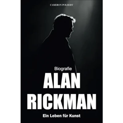 Abbildung von Alan Rickman Biografie: Ein Leben für Kunst