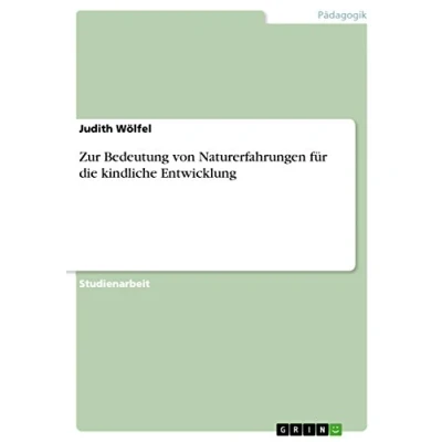 Abbildung von Zur Bedeutung von Naturerfahrungen für die kindliche Entwicklung