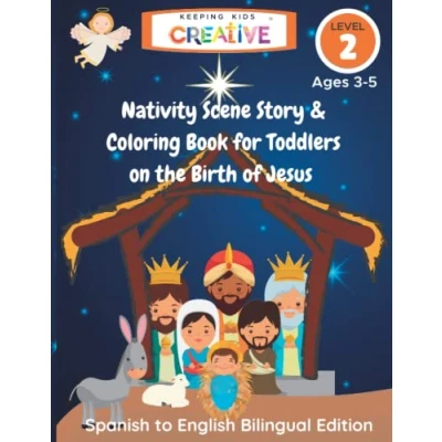 Abbildung von Nativity Scene Story and Coloring Book for Toddlers on the Birth of Jesus Spanish to English Bilingual Christmas Story: Gift Preschool ... Religious Kids Bible Books