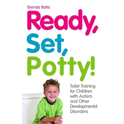 Abbildung von Ready, Set, Potty!: Toilet Training for Children with Autism and Other Developmental Disorders