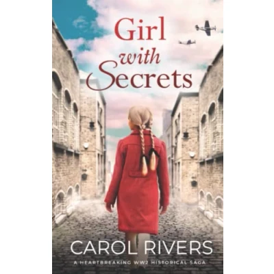 Abbildung von GIRL WITH SECRETS a heartbreaking WW2 historical saga (Historical London Sagas)