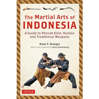 Abbildung von The Martial Arts of Indonesia: A Guide to Pencak Silat, Kuntao and Traditional Weapons